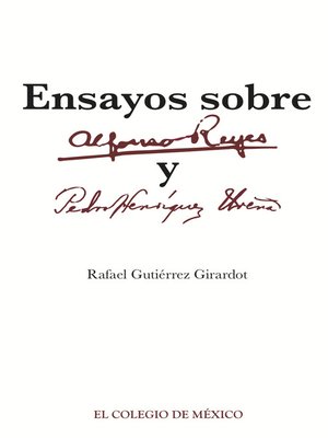 cover image of Ensayos sobre Alfonso Reyes Y Pedro Henríquez Ureña